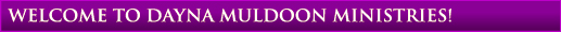 Welcome To Pastor Dayna's Website!